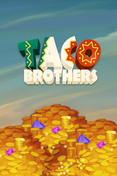 Taco Brothers бесплатная демо игра онлайн казино | Poker Dom