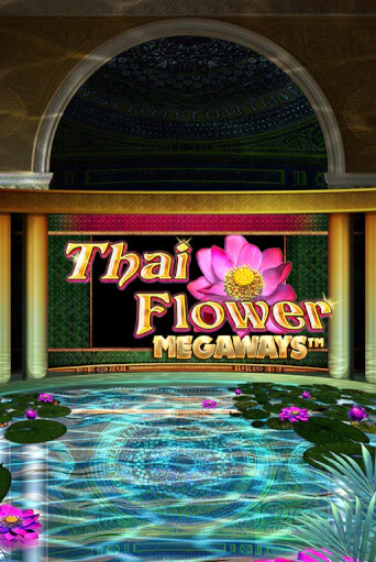 Thai Flower Megaways™ бесплатная демо игра онлайн казино | Poker Dom