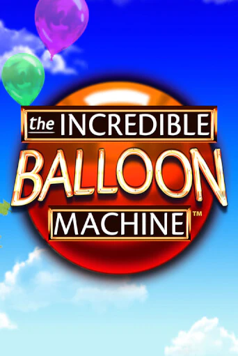 The Incredible Balloon Machine бесплатная демо игра онлайн казино | Poker Dom