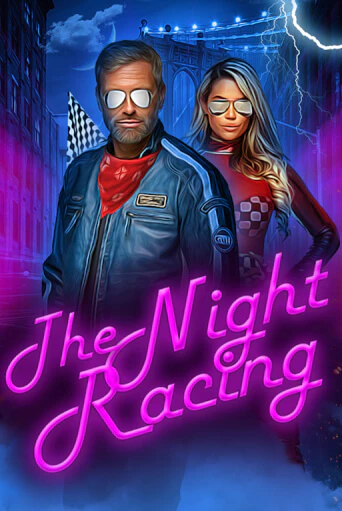 The Night Racing бесплатная демо игра онлайн казино | Poker Dom