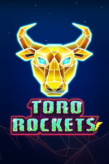 Toro Rockets бесплатная демо игра онлайн казино | Poker Dom