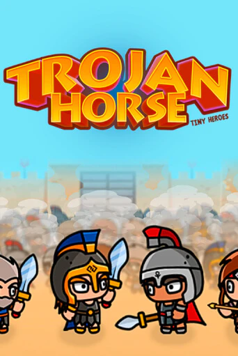 Trojan Horse Tiny Heroes бесплатная демо игра онлайн казино | Poker Dom