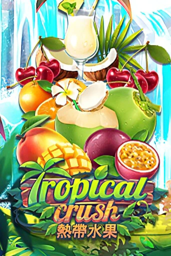 Tropical Crush бесплатная демо игра онлайн казино | Poker Dom