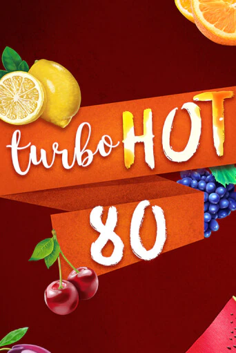 Turbo Hot 80 бесплатная демо игра онлайн казино | Poker Dom