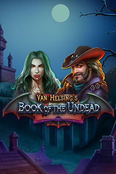 Van Helsing's Book of the Undead бесплатная демо игра онлайн казино | Poker Dom