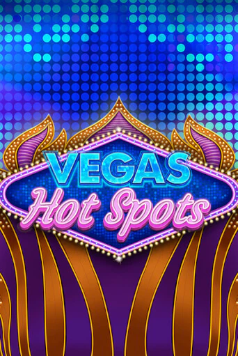 Vegas Hot Spots бесплатная демо игра онлайн казино | Poker Dom