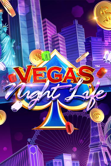 Vegas Night Life бесплатная демо игра онлайн казино | Poker Dom