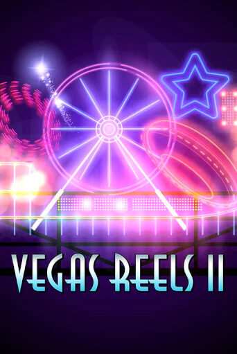 Vegas Reels II бесплатная демо игра онлайн казино | Poker Dom