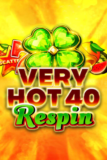 Very Hot 40 Respin бесплатная демо игра онлайн казино | Poker Dom