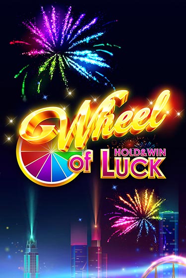 Wheel of Luck: Hold & Win бесплатная демо игра онлайн казино | Poker Dom