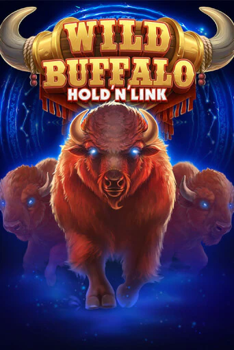 Wild Buffalo Hold n Link бесплатная демо игра онлайн казино | Poker Dom