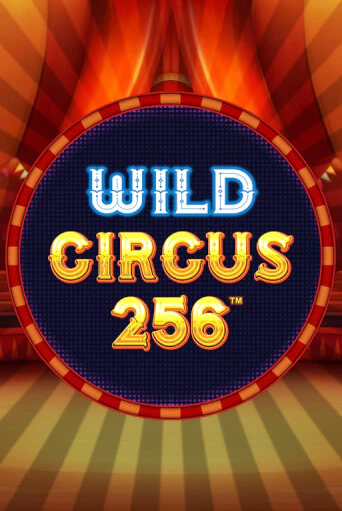 Wild Circus 256 бесплатная демо игра онлайн казино | Poker Dom