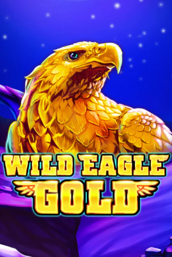 Wild Eagle Gold бесплатная демо игра онлайн казино | Poker Dom