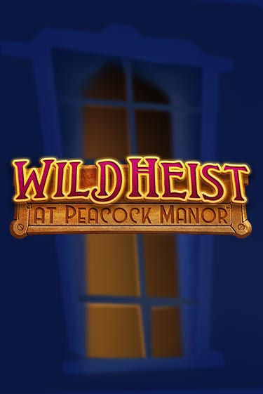 Wild Heist at Peacock Manor бесплатная демо игра онлайн казино | Poker Dom