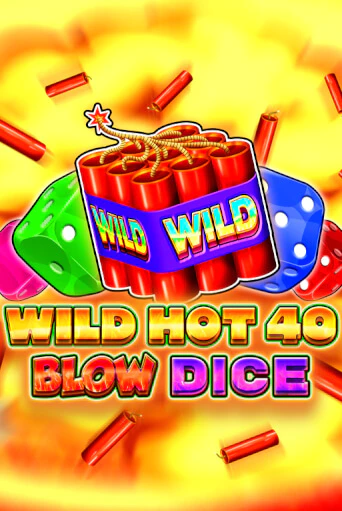 Wild Hot 40 Blow Dice бесплатная демо игра онлайн казино | Poker Dom