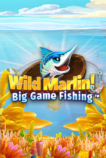 Wild Marlin! - Big Game Fishing™ бесплатная демо игра онлайн казино | Poker Dom