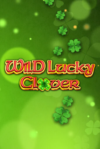 Wild Lucky Clover бесплатная демо игра онлайн казино | Poker Dom