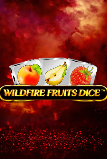 Wildfire Fruits Dice бесплатная демо игра онлайн казино | Poker Dom