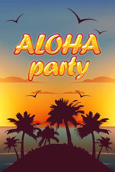 Aloha Party бесплатная демо игра онлайн казино | Poker Dom