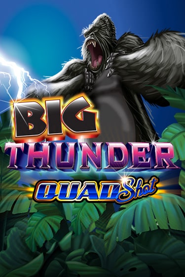 Big Thunder Quad Shot бесплатная демо игра онлайн казино | Poker Dom