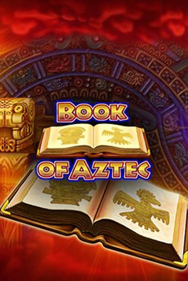 Book of Aztec бесплатная демо игра онлайн казино | Poker Dom