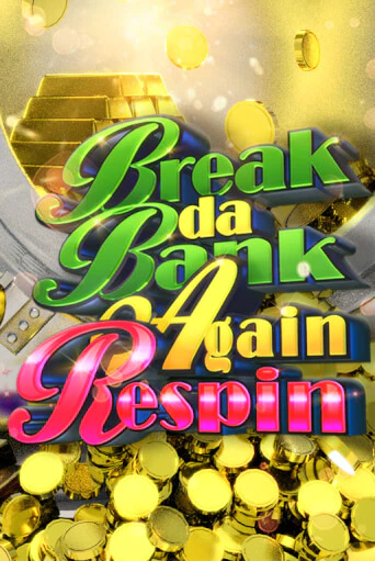 Break da Bank Again Respin бесплатная демо игра онлайн казино | Poker Dom