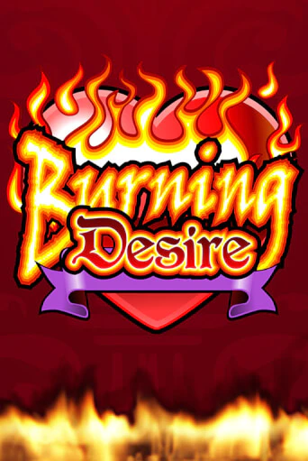 Burning Desire бесплатная демо игра онлайн казино | Poker Dom