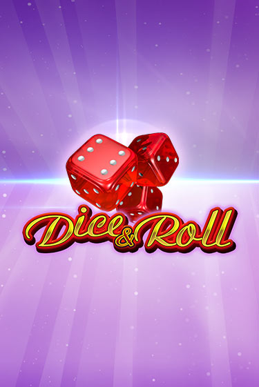 Dice & Roll бесплатная демо игра онлайн казино | Poker Dom