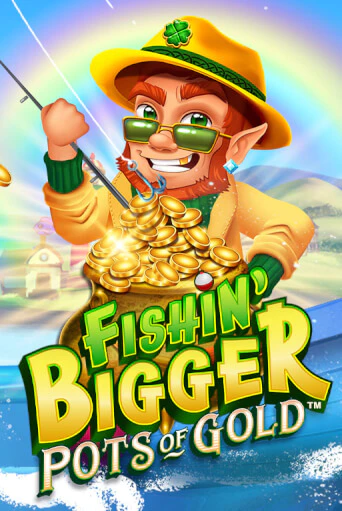 Fishin' Bigger Pots Of Gold™ бесплатная демо игра онлайн казино | Poker Dom