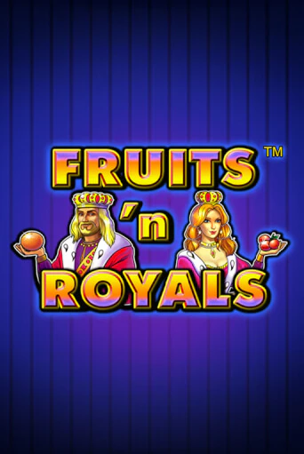 Fruits'n Royals бесплатная демо игра онлайн казино | Poker Dom