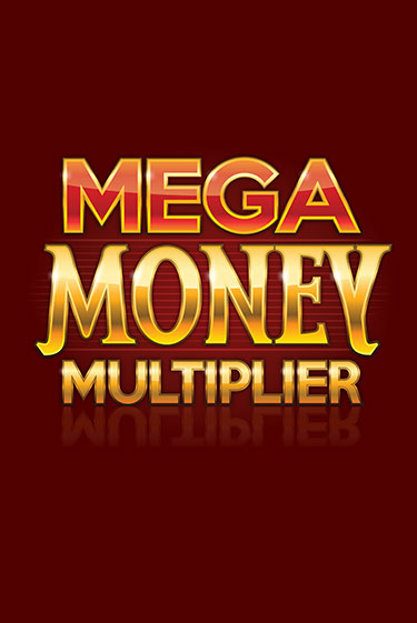 Mega Money Multiplier бесплатная демо игра онлайн казино | Poker Dom