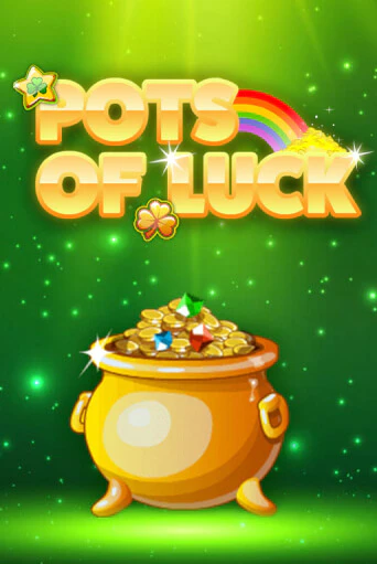 Pots of Luck бесплатная демо игра онлайн казино | Poker Dom