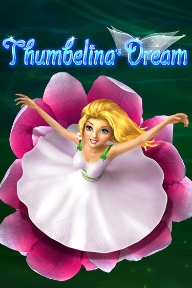 Thumbelina's Dream бесплатная демо игра онлайн казино | Poker Dom