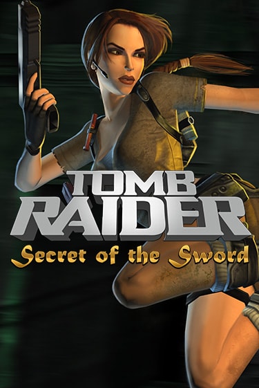 Tomb Raider Secret of the Sword бесплатная демо игра онлайн казино | Poker Dom